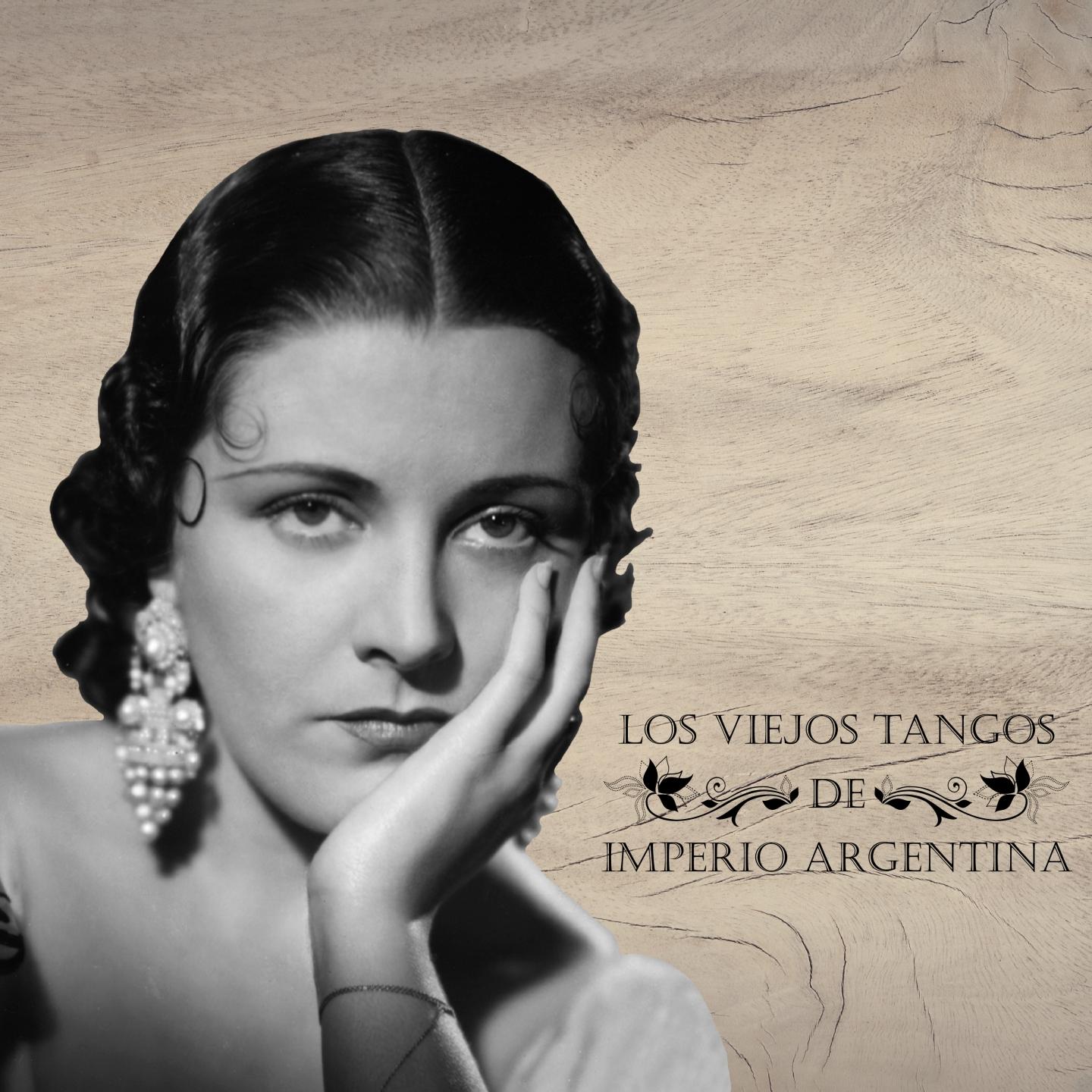 Los Viejos Tangos de Imperio Argentina