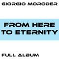 From Here to Eternity / Faster Than the Speed of Love / Lost Angeles / Utopia - Me Giorgio / From He