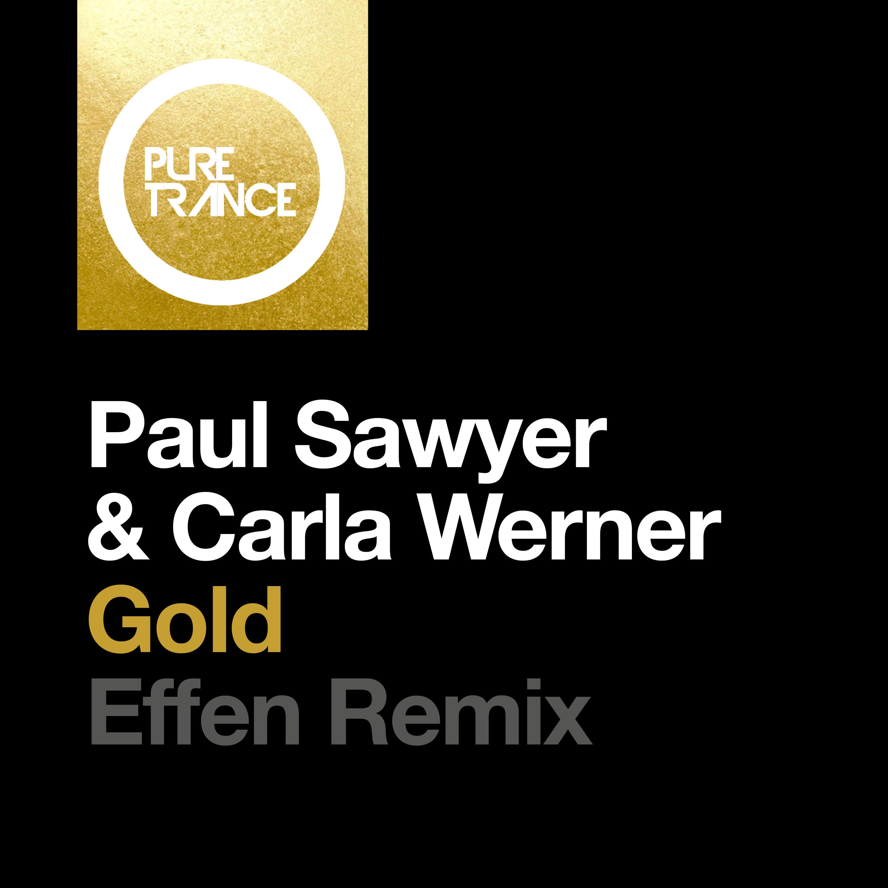 Paul Sawyer - Gold (Effen Remix)