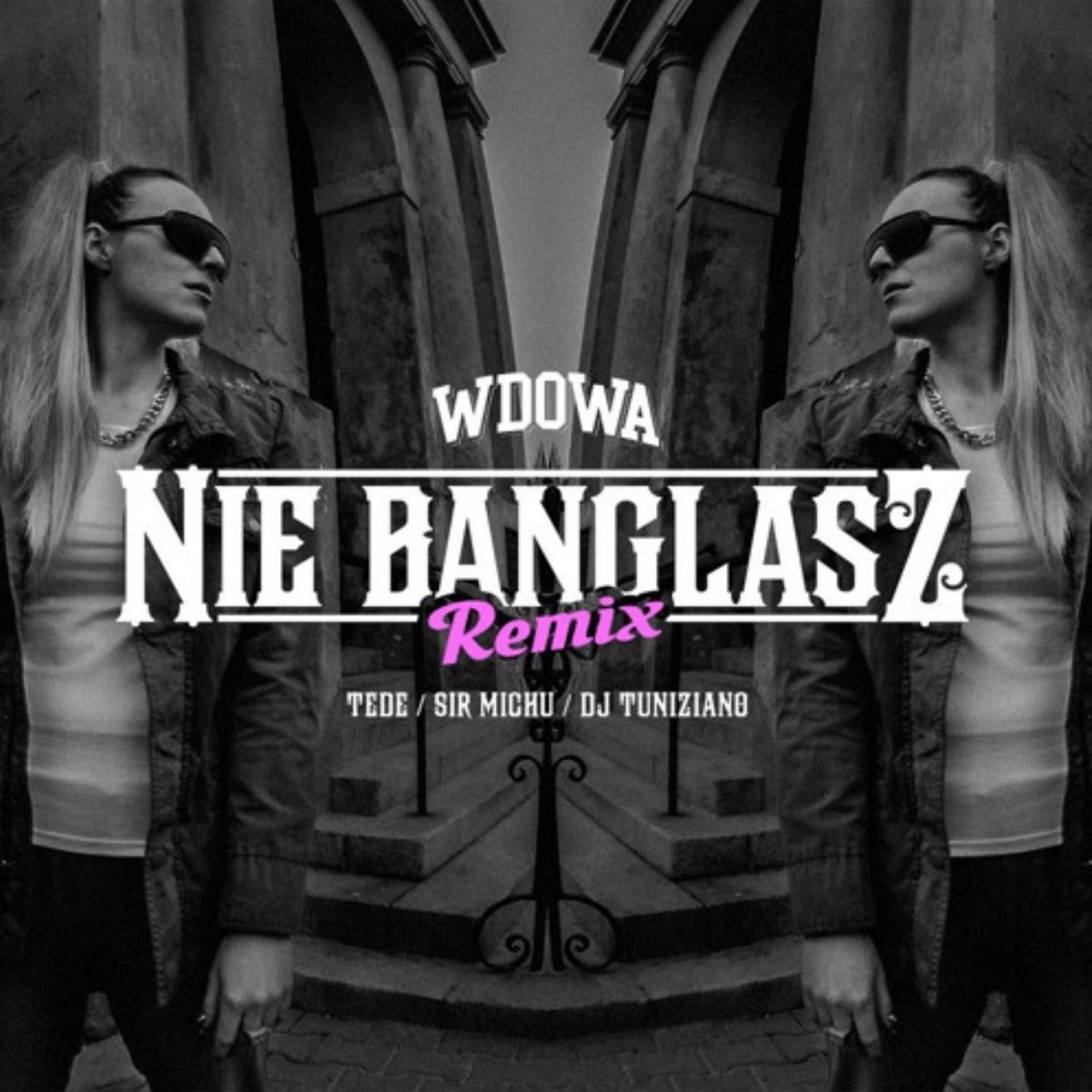 Nie banglasz (Remix)