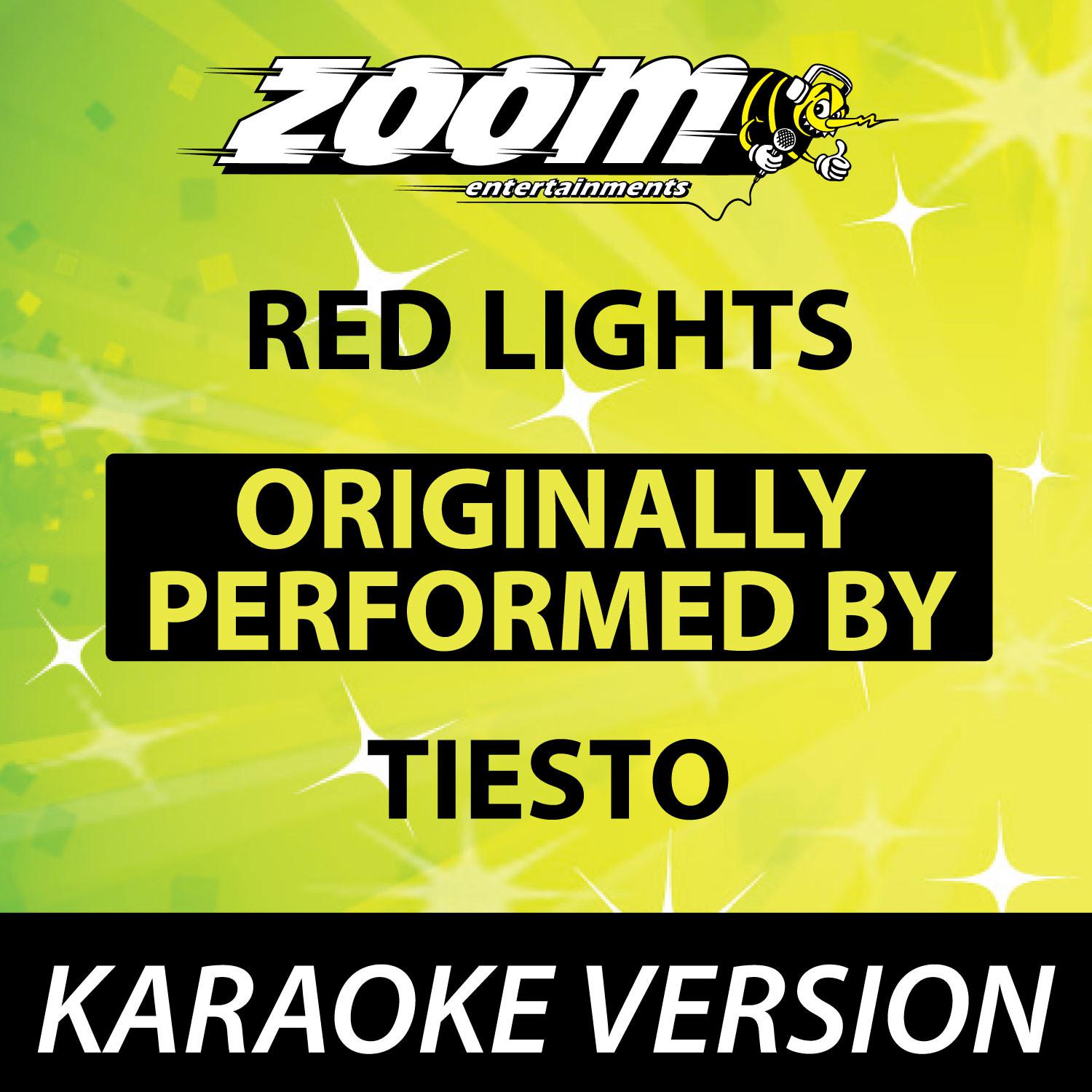 Red Lights (Originally By Tiesto) [Karaoke Version]专辑