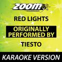 Red Lights (Originally By Tiesto) [Karaoke Version]专辑