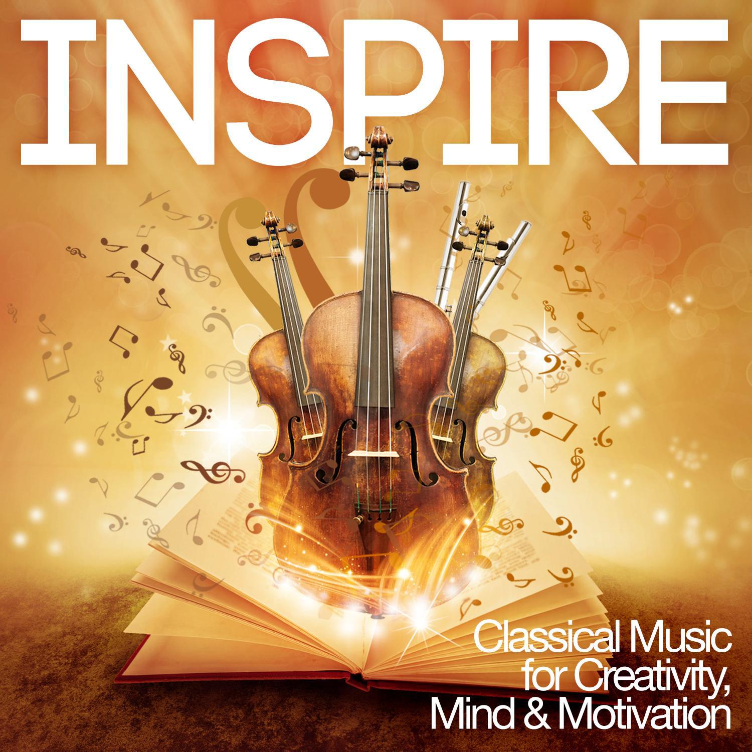 Inspire: Classical Music for Creativity, Mind & Motivation专辑