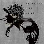 Materials Left Aside 专辑