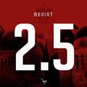 Resist 2.5专辑
