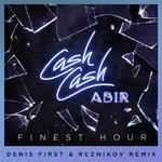 Finest Hour (Denis First & Reznikov Remix)专辑