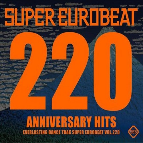 SUPER EUROBEAT VOL.220 ANNIVERSARY HITS专辑