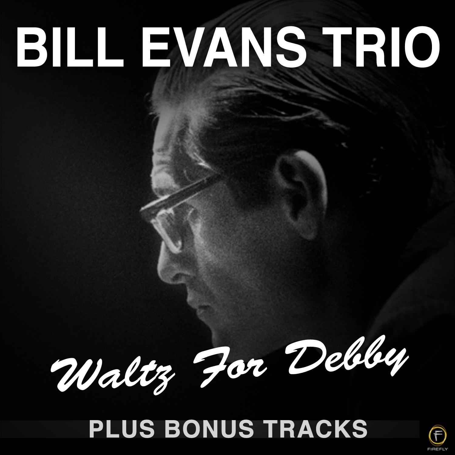 Waltz for Debby - Plus Bonus Tracks专辑