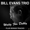 Waltz for Debby - Plus Bonus Tracks专辑