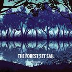 The forest set sail专辑