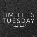 Timeflies Tuesday, Vol. 3专辑