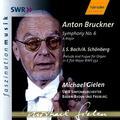 BRUCKNER: Symphony No. 6 in A Major, WAB 106 / BACH: Prelude and Fugue in E-Flat Major, BWV 552