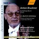BRUCKNER: Symphony No. 6 in A Major, WAB 106 / BACH: Prelude and Fugue in E-Flat Major, BWV 552专辑