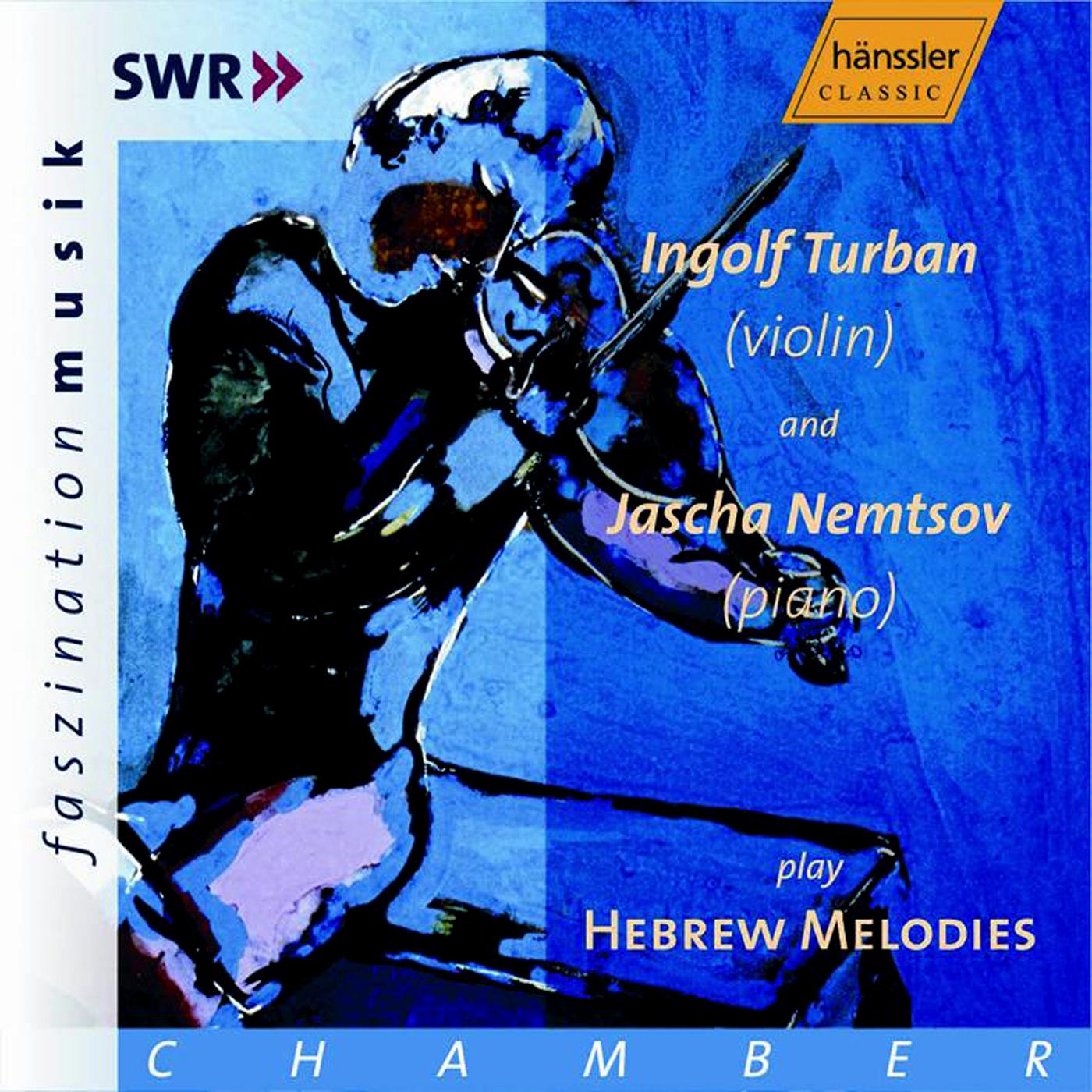 所属专辑:turnban, ingolf / nemtsov, jascha: hebrew melodies 播放