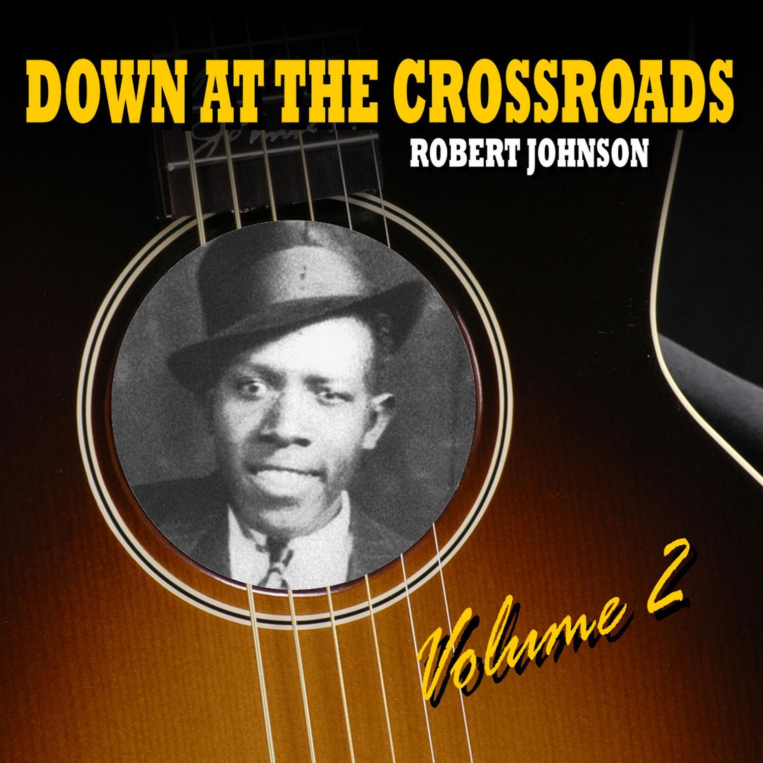 Down At the Crossroads Vol. 2