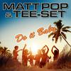 Matt Pop - Do It Baby (single version ft. Polle Eduard)
