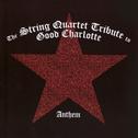Anthem: The String Quartet Tribute to Good Charlotte专辑