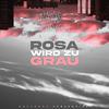 Nasjo - Rosa wird zu Grau