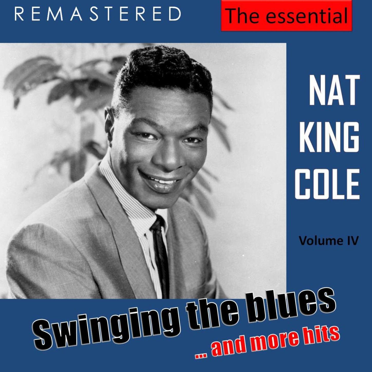 The Essential Nat King Cole, Vol. 4 (Live - Remastered)专辑