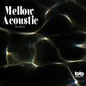 Mellow Acoustic (감미로운 어쿠스틱 음악)专辑