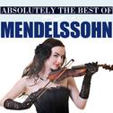 Absolutely The Best Of Mendelssohn专辑