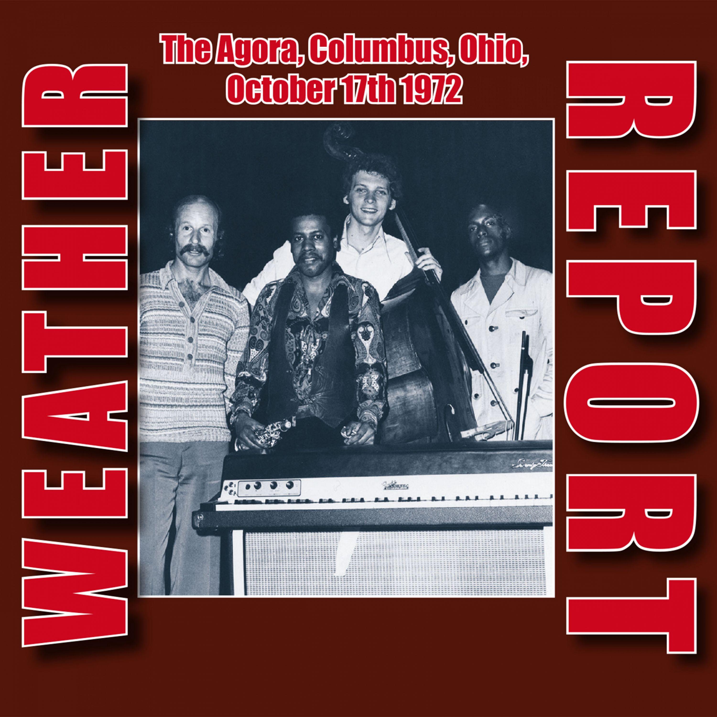 Live At The Agora, Columbus, Ohio, October 17Th 1972 (Remastered)
