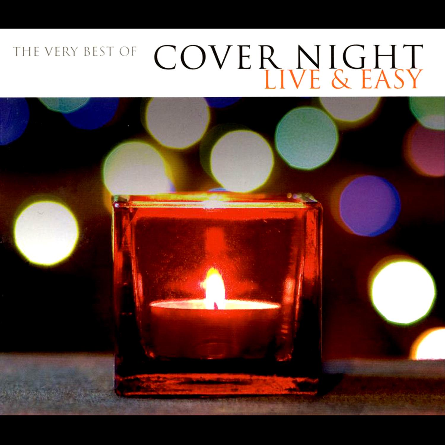 The Very Best of Cover Night Live & Easy专辑