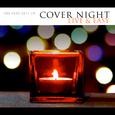 The Very Best of Cover Night Live & Easy