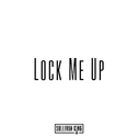 Lock Me Up专辑