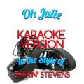 Oh Julie (In the Style of Shakin' Stevens) [Karaoke Version] - Single