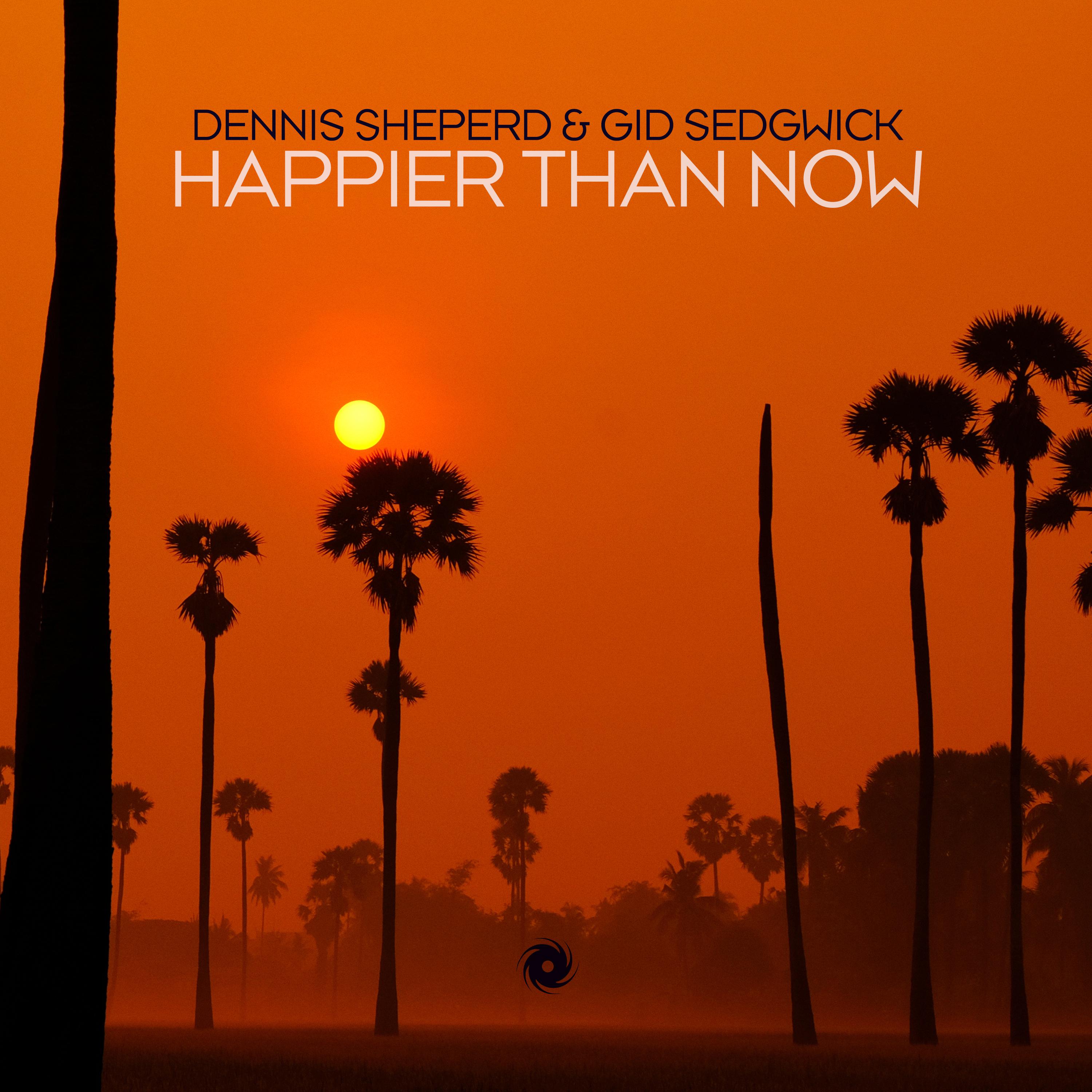 Dennis Sheperd - Happier Than Now (Extended Mix)