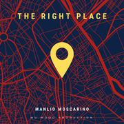 The Right Place (feat. Maurilio Riccio, Giampiero Franco, Alfonso Camarota & Manlio Moscarino)