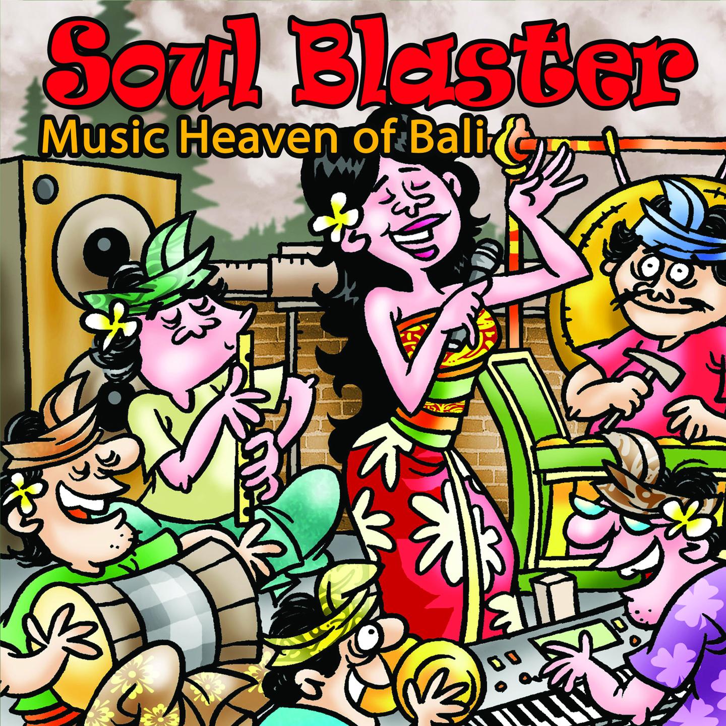 Soul Blaster: Music Heaven of Bali