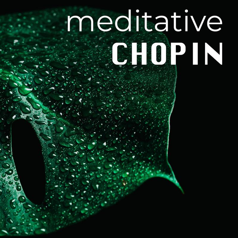 Meditative Chopin