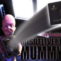 Misdelivered Mummy! ( Crimecast Version)专辑