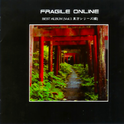 FRAGILE ONLINE BEST ALBUM Vol.1 东方シリーズ编专辑