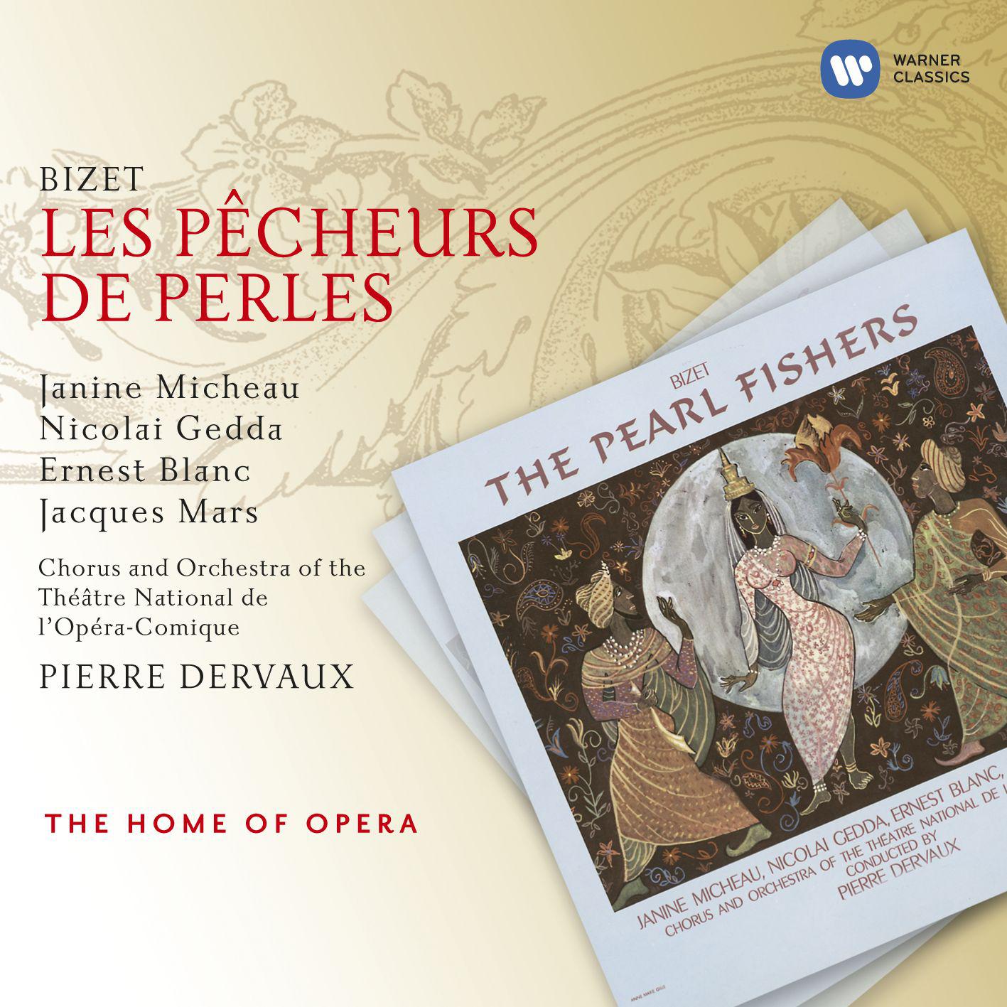 Choeurs du Théâtre National De l'Opéra-Comique, Paris - Les Pêcheurs de perles:Act II: La, la, la...L'ombre descend des cieux (Villagers, Leïla, Nourabad)