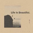 Life Is Beautiful