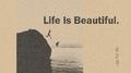 Life Is Beautiful专辑