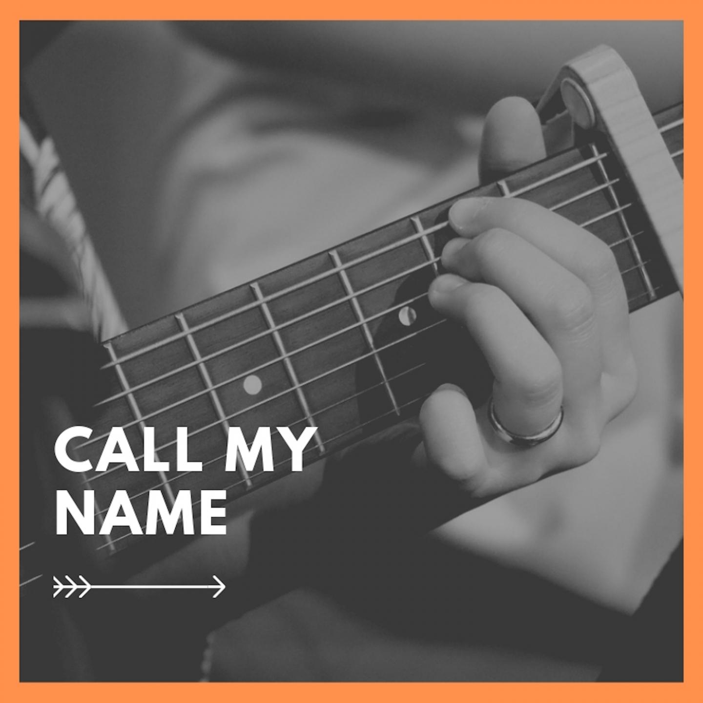 Call My Name