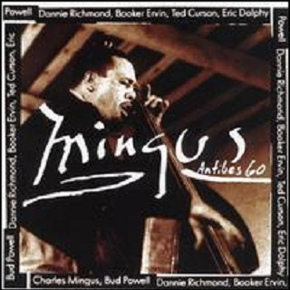 Mingus at Antibes [live]