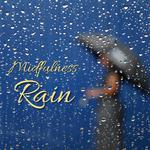 Mindfulness Rain专辑