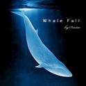 Whale Fall专辑