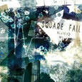 SQUARE FALL