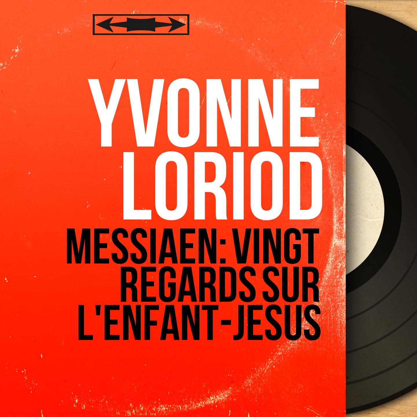Messiaen: Vingt regards sur l'Enfant-Jésus (Mono Version)