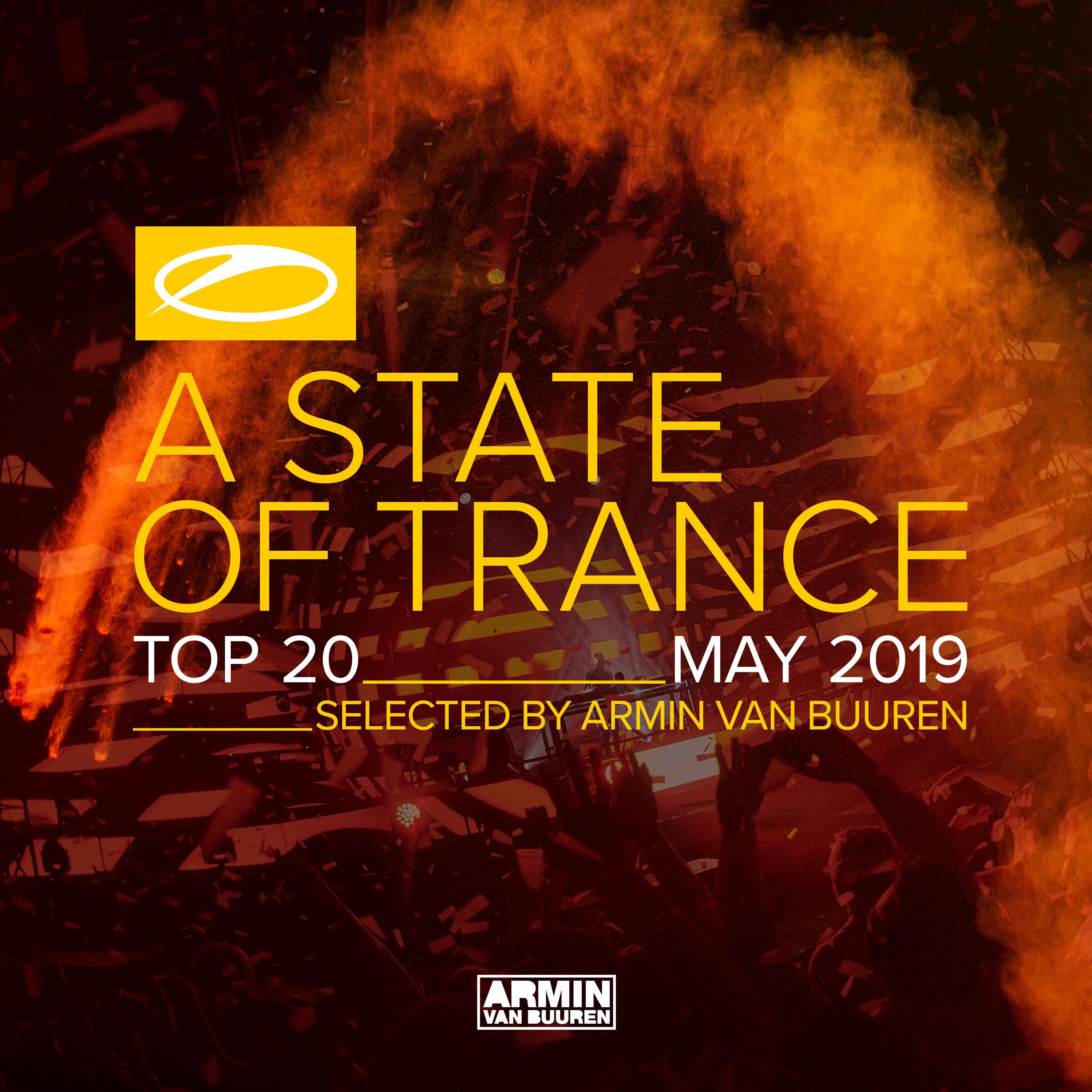 A State Of Trance Top 20 - May 2019 (Selected by Armin van Buuren)专辑