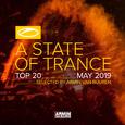 A State Of Trance Top 20 - May 2019 (Selected by Armin van Buuren)