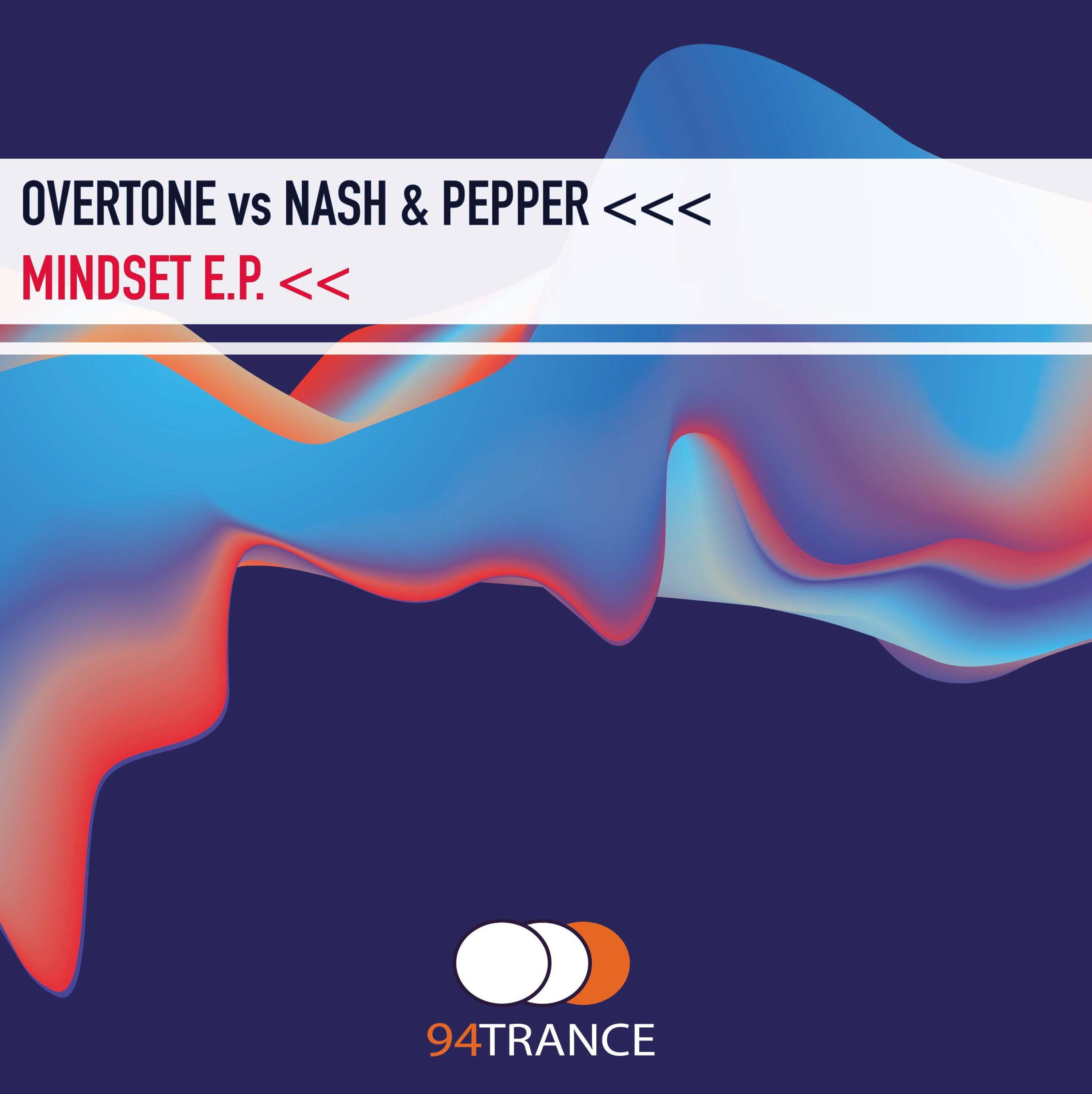 Overtone vs Nash & Pepper - Mindset (Extended Mix)