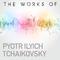 The Works of Piotr Ilyich Tchaikovsky专辑