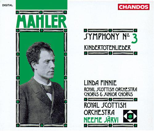 MAHLER, G.: Symphony No. 3 / Kindertotenlieder (Royal Scottish Orchestra, J. Neeme)专辑